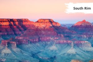 Which Side of Grand Canyon to Visit - South Rim