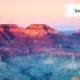 Make the Most of Your Visit to Grand Canyon