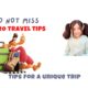 Top 15 Strategies for Having a Unique Trip